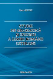 Petru Butuc. <i>Studii de gramatică şi istorie a limbii române literare</i>
